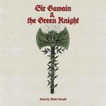 Sir Gawain and the Green Knight Translated by William Allan Neilson