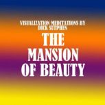 The Mansion of Beauty, Dick Sutphen