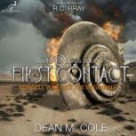 First Contact A Military SciFi Thriller (Sector 64 Prequel Novella), Dean M. Cole