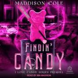 Findin' Candy, Maddison Cole