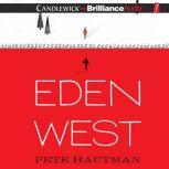 Eden West, Pete Hautman