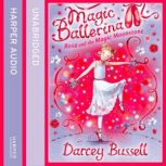 Rosa and the Magic Moonstone, Darcey Bussell