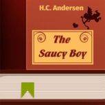 The Saucy Boy, H. C. Andersen