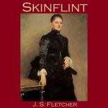 Skinflint, J. S. Fletcher