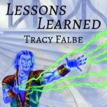 Lessons Learned A Rys World Short Story, Tracy Falbe
