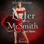 Letter From Mr. Smith Red Shoes - Part 2, Alex Palange