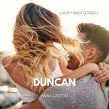 Duncan Steamy Irish Family Romance Series, Anna Castor