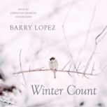 Winter Count Stories, Barry Lopez