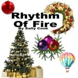 Rhythm of Fire, Sally Cook