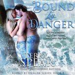 Bound by Danger, Terry Spear