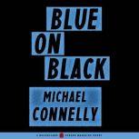 Blue on Black, Michael Connelly