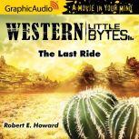 The Last Ride, Robert E. Howard