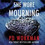She Wore Mourning, P.D. Workman