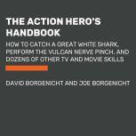 The Action Hero's Handbook