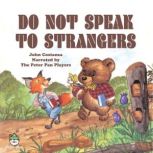Do Not Speak To Strangers, John Costanza