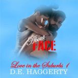 About Face a medical romantic comedy, D.E. Haggerty