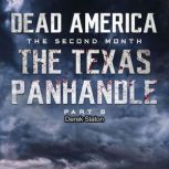 Dead America - The Texas Panhandle - Pt. 6, Derek Slaton