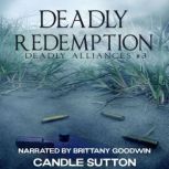 Deadly Redemption, Candle Sutton