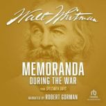 Memoranda During the War from Specimen Days, Walt Whitman