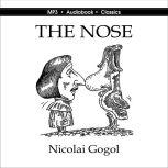 The Nose, Nicolai Gogol