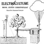 ELECTROCULTURE, Justin Christofleau