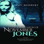 The Possession of November Jones: 3 (Reverend Paltoquet Mystery Series), Pat Herbert