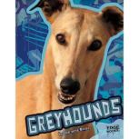 Greyhounds, Charlotte Wilcox