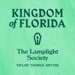 Kingdom of Florida: The Lamplight Society, Taylor Thomas Smythe