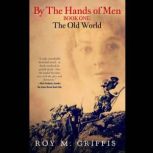 The Old World Book One, Roy M. Griffis