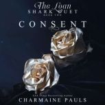 Consent The Loan Shark Duet Book 2, Charmaine Pauls