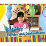 Birthday Parties and Celebrations, Sarah Schuette