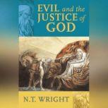 Evil and the Justice of God, N. T. Wright