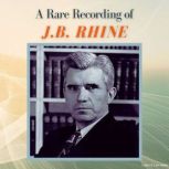 A Rare Recording of J.B. Rhine, J. B. Rhine
