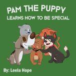 Pam the Puppy Learns How to be Special, Leela Hope