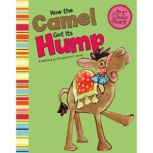 How the Camel Got Its Hump, Christianne Jones