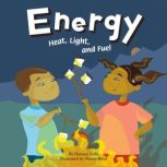 Energy Heat, Light, and Fuel, Darlene Stille