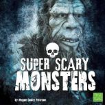 Super Scary Monsters, Megan Cooley Peterson