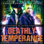 Deathly Temperance, John P. Logsdon