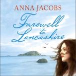 Farewell to Lancashire Swan River Saga, Book 1, Anna Jacobs