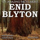 101 Amazing Facts about Enid Blyton, Jack Goldstein