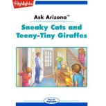 Sneaky Cats and Teeny-Tiny Giraffes, Lissa Rovetch