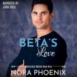 Beta's Love, Nora Phoenix