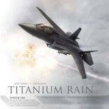 Titanium Rain Episode One, Josh Finney