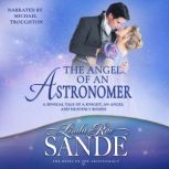 The Angel of an Astronomer, Linda Rae Sande