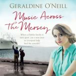 Music Across the Mersey, Geraldine O'Neill