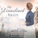 His Disinclined Bride, Jennie Goutet