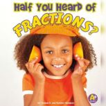 Half You Heard of Fractions?, Thomas K. Adamson