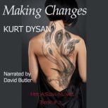 Making Changes Book 3 of Hot Asian Nights, Kurt Dysan
