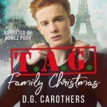T.A.G. Family Christmas, D.G. Carothers