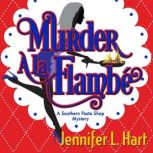 Murder a la Flambe, Jennifer L. Hart